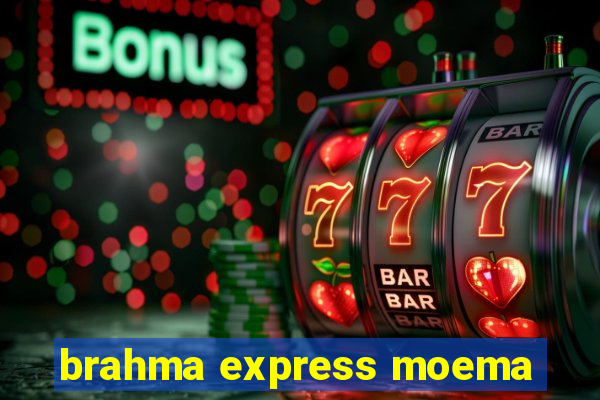 brahma express moema